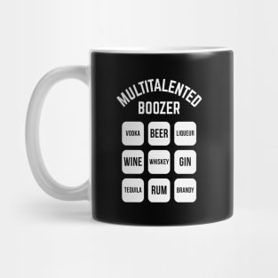 Multitalented Boozer (Drinking Alcohol / White) Mug